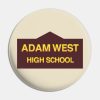 Adam West High School Pin Official Family Guy Merch