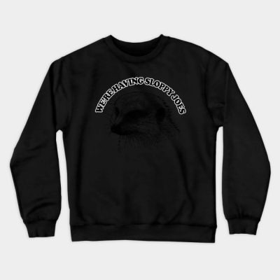 Were Having Sloppy Joes Mongoose Quote Crewneck Sweatshirt Official Family Guy Merch