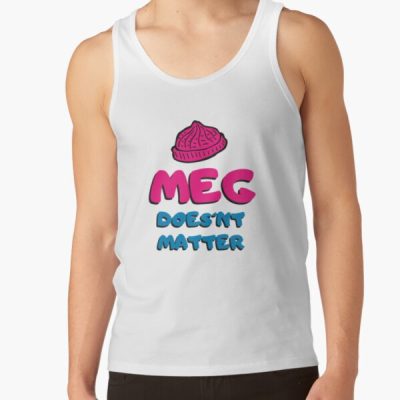 Meg Doesn'T Matter Tank Top Official Family Guy Merch